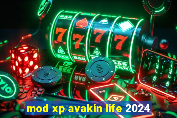 mod xp avakin life 2024